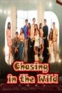 Chasing in the Wild 2024-Kisskh Subbed