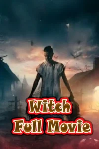 Witch Full Movie 2024