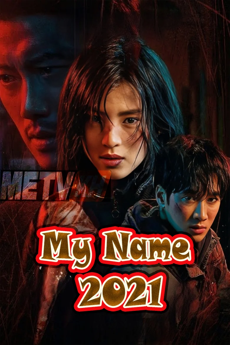 My Name-Multi-Subbed 2021 END08