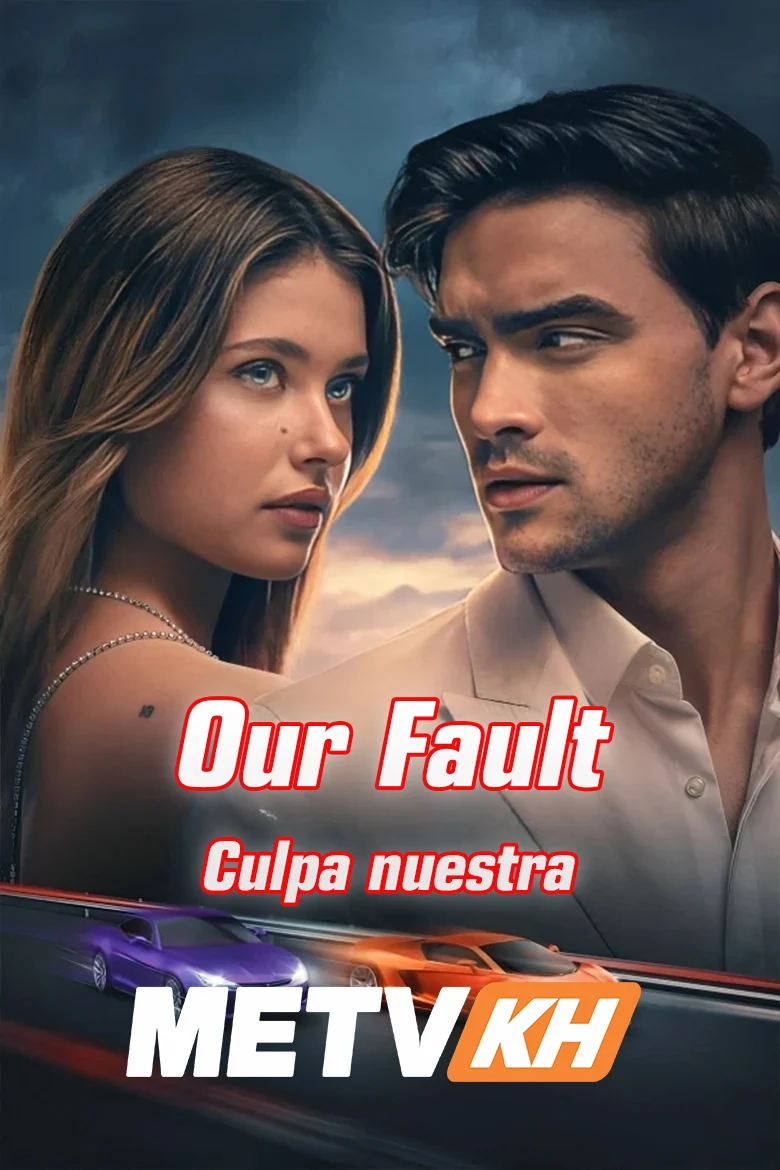 Our Fault Full Movies