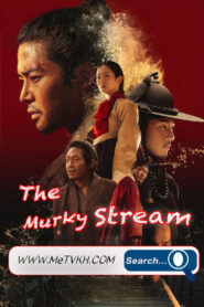 The Murky Stream English Subbed